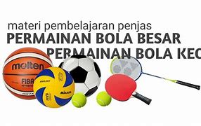 Jelaskan Perbedaan Dari Permainan Bola Besar Dan Bola Kecil